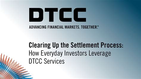 Clearing Up The Settlement Process How Everyday Investors Leverage