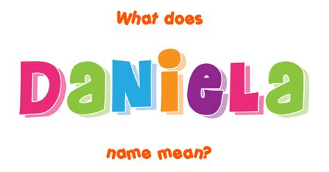 Daniela Name Meaning Of Daniela