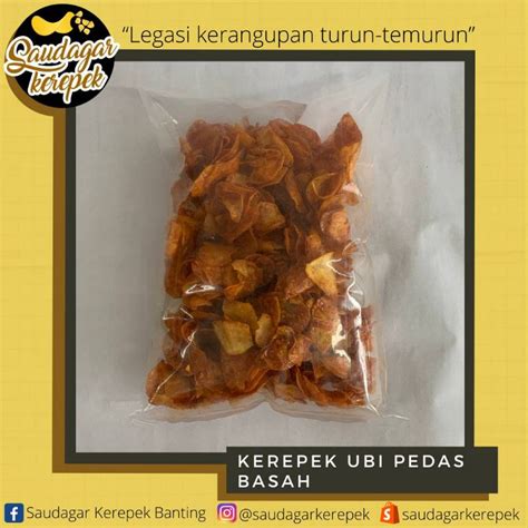 Kerepek Ubi Pedas Basah 500g Shopee Malaysia