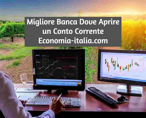 Migliori Banche Per Aprire Un Conto Corrente Agosto 2024