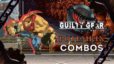 Potemkin Combos Guilty Gear The Missing Link Youtube