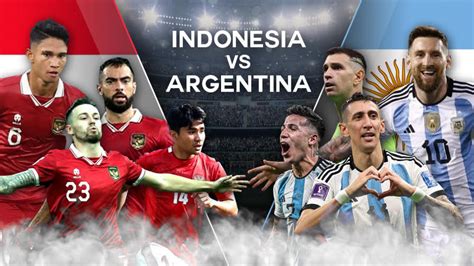 Indonesia Vs Argentina Sudah Dekat Berapa Harga Tiketnya Gaekon