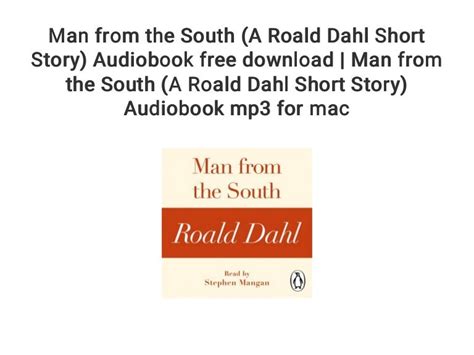 Man From The South A Roald Dahl Short Story Audiobook Free Download