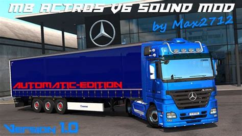 Ets Mercedes Actros Mp Mp V Sound Mod By Max V