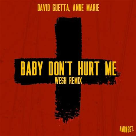 Stream David Guetta, Anne Marie - Baby Don`t Hurt Me (WESH REMIX) by ...