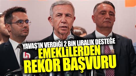 Mansur Yavaşın 2 bin lira verdiği desteğe emeklilerden rekor başvuru