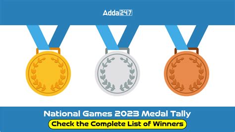 National Games 2023 Medal Tally: Check the Complete List of Winners