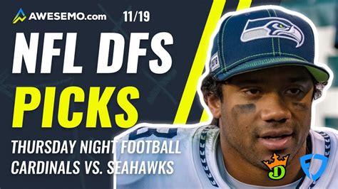 NFL DFS PICKS THURSDAY NIGHT FOOTBALL SEAHAWKS VS CARDINALS SHOWDOWN