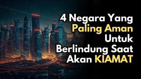 Kiamat Sudah Dekat Hanya Ada 4 Negera Yang Jadi Tempat Aman Berlindung