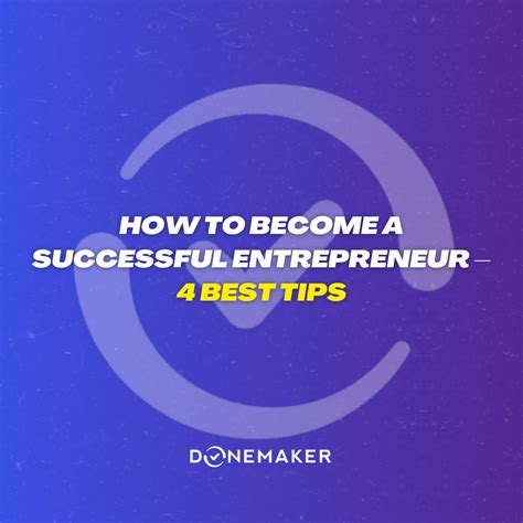 How To Become A Successful Entrepreneur 4 Best Tips Donemaker