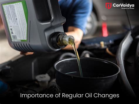 The Importance Of Regular Oil Changes For Your Cars Health CarVaidya