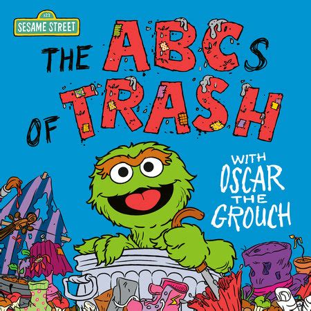 The ABCs of Trash with Oscar the Grouch (Sesame Street) by Andrea ...