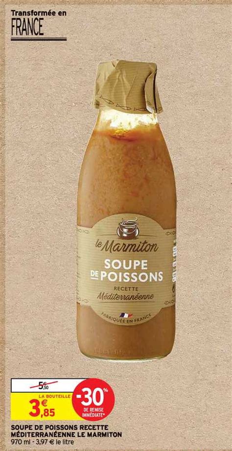 Promo Soupe De Poissons Recette Méditerranéenne Le Marmiton chez