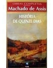 Livro História De Quinze Dias coleção Obras Completas De Machado De