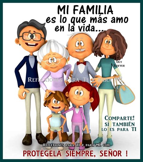 Reflexiones Para Ti Y Para M Mi Familia Es Lo Que M S Amo En La