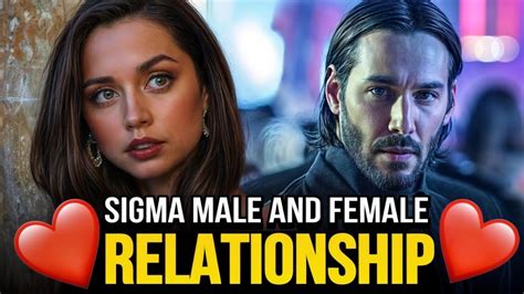 Understanding Sigma Male And Sigma Female Relationships SigmaMale