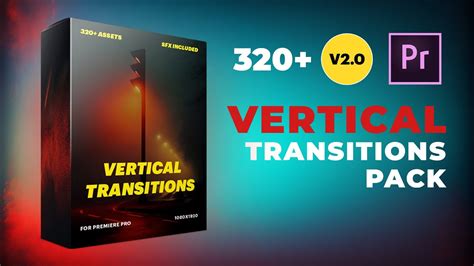 Big Vertical Transitions Pack For Premiere Pro YouTube