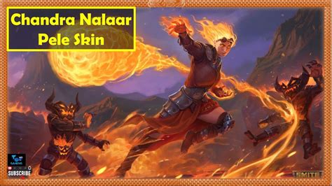 Smite 101 The Fire Giant Pts Pele New Skin Chandra Nalaar Pele