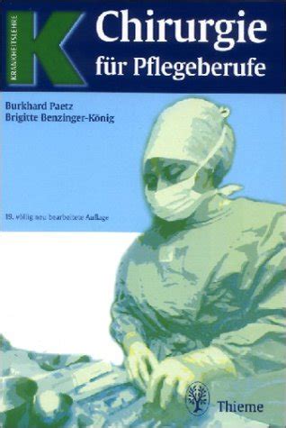 Chirurgie F R Pflegeberufe Paetz Burkhard Benzinger K Nig Brigitte