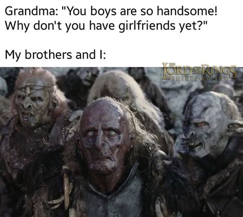 50 Lord Of The Rings Memes That Prove They Ll Never Get Old Old Memes