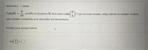 Solved QUESTION 2 1 POINT 8 If Sin 0 And Is In Quadrant Chegg