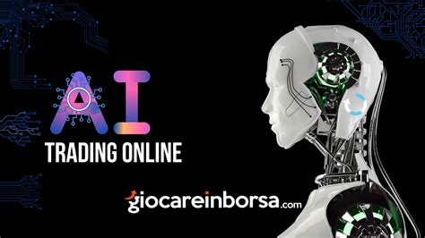 Ai Trading Come Sfruttare L Intelligenza Artificiale