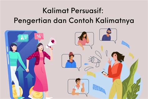 Kalimat Persuasif Pengertian Dan Contoh Kalimatnya