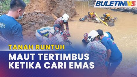 Tanah Runtuh Pencari Emas Maut Tertimbus Youtube