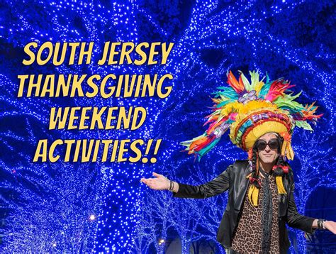 UPDATED! Thanksgiving Weekend Festivities in South Jersey!