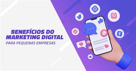 Os Benefícios Do Marketing Digital Para Pequenas Empresas Jeferson