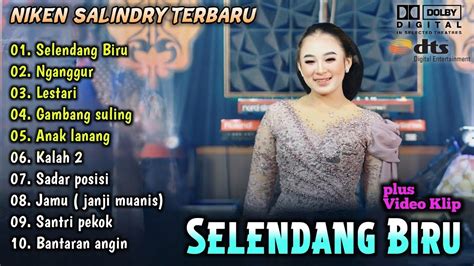 Niken Salindry Selendang Biru Full Album Campursari Koplo Terbaru