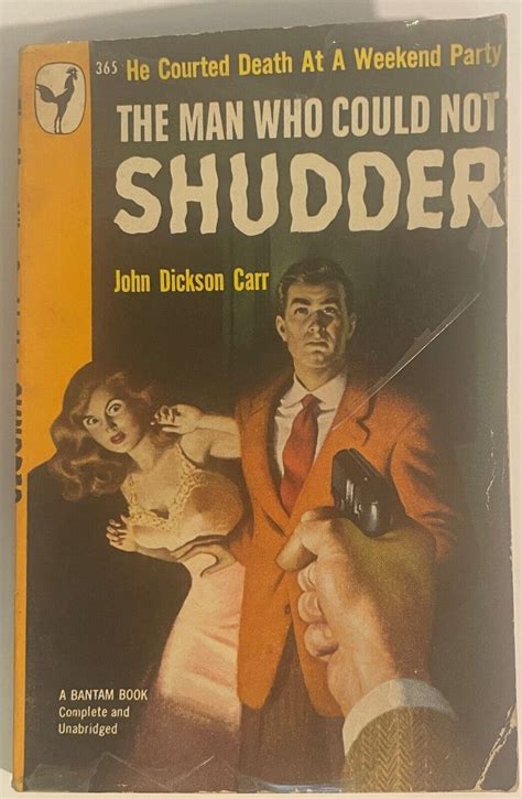 The Man Who Could Not Shudder By John Dickson Carr 1949 1st Bantam Pb 365 Vg Ebay Bantam