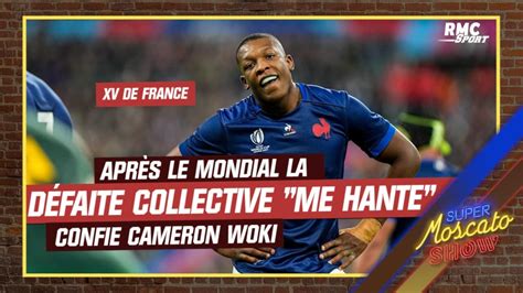 Xv De France La D Faite Collective Me Hante Confie Cameron Woki