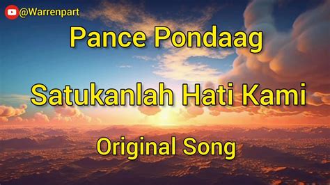 Satukanlah Hati Kami Pance Frans Pondaag Original Lyric Lagu