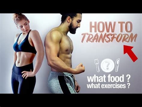 BODY TRANSFORMATION : The TRUTH ! DIET, FOOD, EXERCISES ...