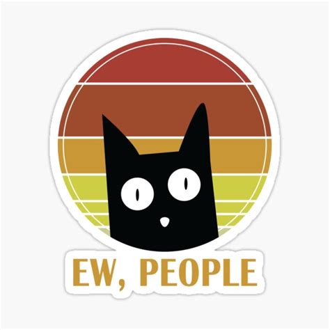 "Ew People Funny Cat Meme" Sticker for Sale by Artisum | Redbubble