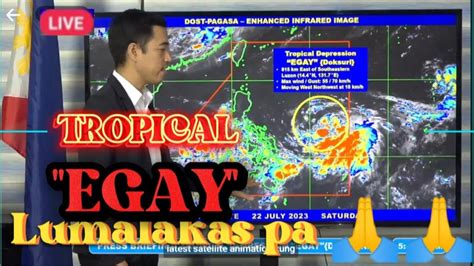 Bagyong EGAY Latest Update Weather Forecast Philippines July 22 2023