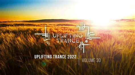 Uplifting Trance 2022 Vol 30 [full Set] Youtube