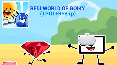 Vr I Played Bfdi World Of Goiky In Vr 🎮 Youtube