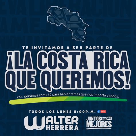 Walter Herrera - " La Costa Rica que queremos" para hablar...
