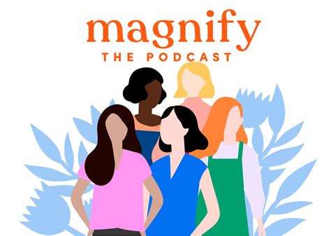 Podcast — Magnify