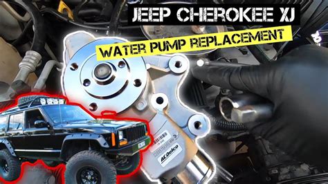 How To Simply Replace A Jeep Cherokee Xj Water Pump 4 0l 1987 2001 Youtube