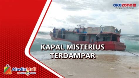 Kondisi Rusak Kapal Misterius Terdampar Di Pantai Alas Purwo