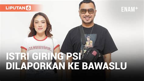 Istri Giring Ganesha Dilaporkan Ke Bawaslu Diduga Kampanye Tanpa Izin