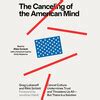 The Canceling Of The American Mind Book By Greg Lukianoff Rikki