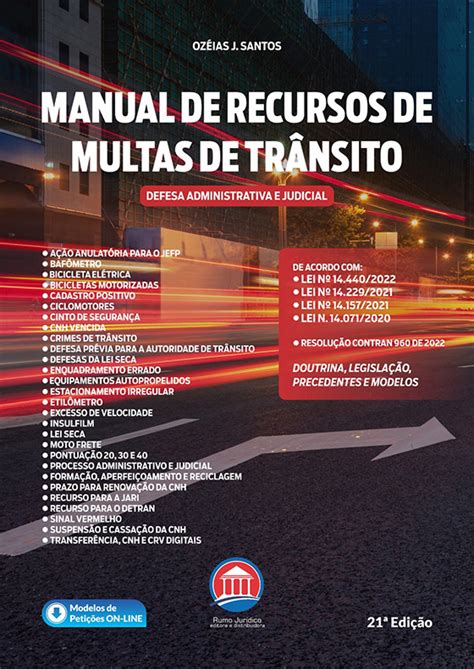 Manual De Recursos De Multas De Trânsito Defesa Administrativa E Judicial Com Modelos Online