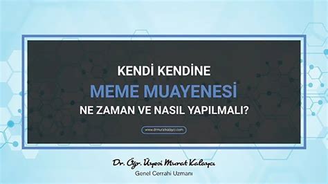 Kendi Kendine Meme Muayenesi Ne Zaman Ve Nas L Yap Lmal Youtube