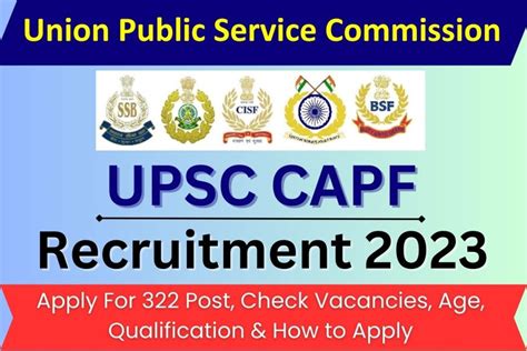 Upsc Capf Recruitment Apply For Post Check Vacancies Age