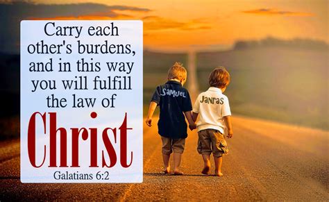 Bear Ye One Anothers Burdens And So Fulfil The Law Of Christ