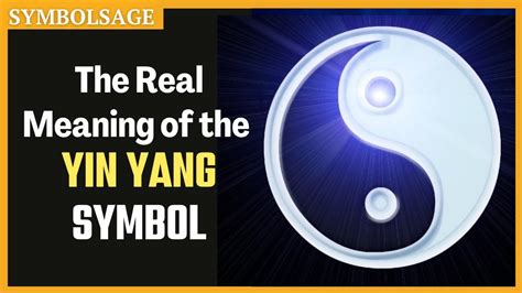 The Ancient Meaning Of The Yin Yang Symbol Symbolsage Youtube